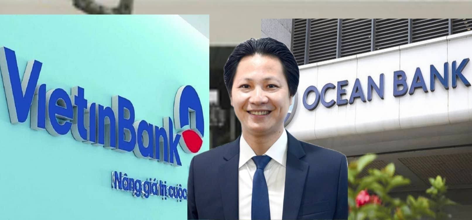 Cựu Chủ tịch OceanBank làm Phó Tổng Giám đốc phụ trách Ban Điều hành VietinBank