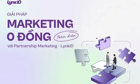 Giải pháp tiếp thị “0 đồng” toàn diện với Partnership Marketing