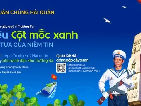 Phát động chiến dịch 'Triệu cột mốc xanh' gây quỹ trồng cây phủ xanh Trường Sa