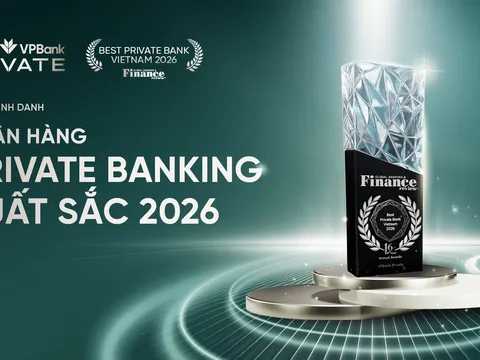 VPBank Private được Global Banking & Finance Review vinh danh "Ngân hàng Private Banking xuất sắc năm 2026"