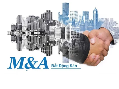 M&A bất động sản sôi động bất chấp thị trường chung trầm lắng