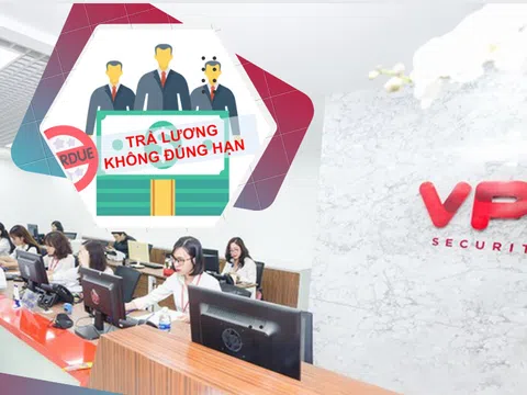 Công ty chứng khoán VPS bị tố “quỵt” tiền lương nhân viên