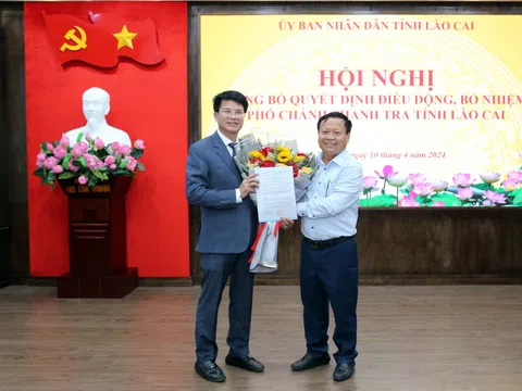 Bổ nhiệm Phó Chánh Thanh tra tỉnh Lào Cai