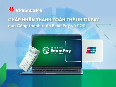 VPBank bổ sung thêm thẻ UnionPay trên cổng thanh toán EcomPay